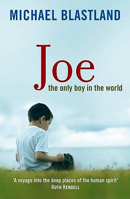 Joe: The Only Boy in the World - Blastland, Michael