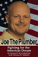 Joe the Plumber: Fighting for the American Dream