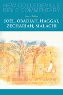 Joel, Obadiah, Haggai, Zechariah, Malachi: Volume 17 Volume 17