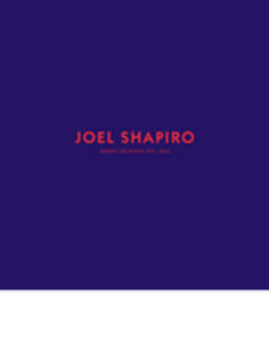 Joel Shapiro - Works on Paper 2011-2013 - Cole, Peter