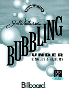 Joel Whitburn's Bubbling Under: Singles & Albums 1998 - Whitburn, Joel
