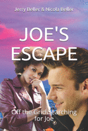 Joe's Escape: Off the Grid Searching for Joe