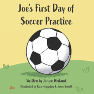 Joe's First Day of Soccer Practice