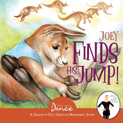 Joey Finds His Jump! - A Dance, Once Upon A