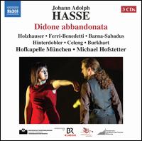 Johann Adolph Hasse: Didone abbandonata - Andreas Burkhart (baritone); Flavio Ferri Benedetti (counter tenor); Magdalena Hinterdobler (soprano);...