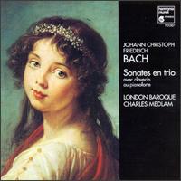 Johann Christoph Friedrich Bach: Sonates en Trio - Charles Medlam (cello); Irmgard Schaller (violin); London Baroque; Richard Egarr (harpsichord); Richard Gwilt (violin)