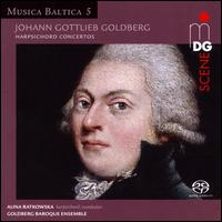 Johann Gottlieb Goldberg: Harpsichord Concertos - Alina Ratkowska (harpsichord); Goldberg Baroque Ensemble; Alina Ratkowska (conductor)