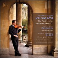 Johann Joseph Vilsmar: Six Partitas for Solo Violin - Vaughan Jones (violin)