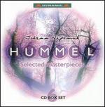 Johann Nepomuk Hummel: Selected Masterpieces [Box Set]