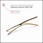 Johann Sebastian Bach: Johannes-Passion, BWV 245