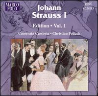 Johann Strauss I Edition, Vol. 1 - Camerata Cassovia; Christian Pollack (conductor)