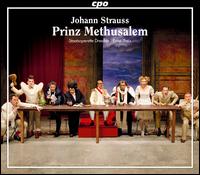 Johann Strauss: Prinz Methusalem - Andreas Sauerzapf (tenor); Christian Grygas (baritone); Elmar Andree (bass baritone); Frank Ernst (tenor);...