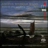 Johann Wilhelm Wilms: Sonatas for Piano and Flute Op. 15 - Helen Dabringhaus (flute); Sebastian Berakdar (piano)