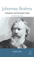 Johannes Brahms: A Research and Information Guide