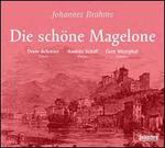 Johannes Brahms: Die schne Magelone