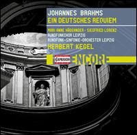 Johannes Brahms: Ein deutsches Requiem - Marianne Haggander (soprano); Siegfried Lorenz (baritone); MDR Leipzig Radio Chorus (choir, chorus);...