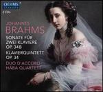 Johannes Brahms: Sonate fr Zwei Klaviere Op. 34B; Klavierquintett Op. 34