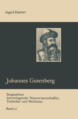 Johannes Gutenberg - K?stner, Ingrid