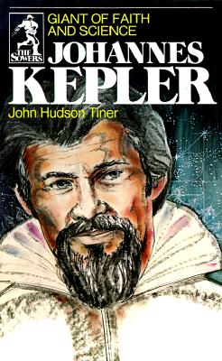 Johannes Kepler (Sowers Series) - Tiner, John Hudson, and H, Tiner Jon