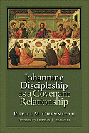Johannine Discipleship as a Covenant Relationship