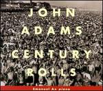 John Adams: Century Rolls