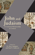 John and Judaism: A Contested Relationship in Context