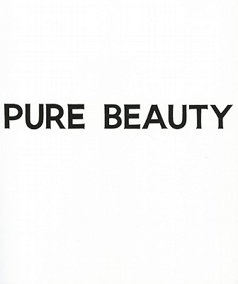 John Baldessari: Pure Beauty - Morgan, Jessica, and Social Market Foundation, and de Brugerolle, Marie (Contributions by)