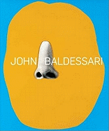 John Baldessari: Pure Beauty - Jones, Leslie (Editor), and Morgan, Jessica (Editor)