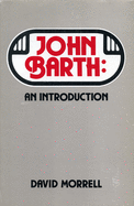 John Barth: An Introduction
