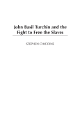 John Basil Turchin and the Fight to Free the Slaves