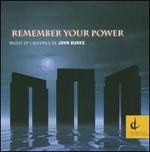 John Burke: Remember Your Power