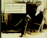 John Burroughs: The Sage of Slabsides