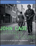John Cage: Journeys in Sound [Blu-ray] - Allan Miller; Paul Smaczny
