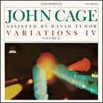 John Cage: Variations IV, Vol. 2