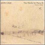 John Cage: Works for Piano 10