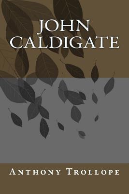 John Caldigate - Trollope, Anthony