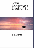 John Capgrave's Lives of St