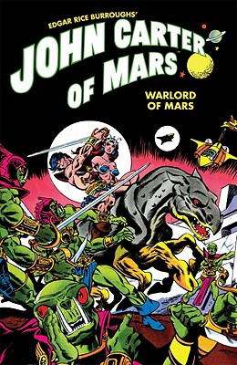 John Carter of Mars: Warlord of Mars - Wolfman, Marv, and Claremont, Chris, and Gillis, Peter B