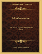 John Chamberlain: The Indian Fighter at Pigwacket (1909)