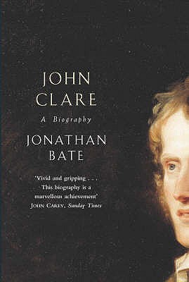 John Clare - Bate, Jonathan