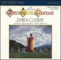 John Corigliano: Pied Piper Fantasy - James Galway (flute); Eastman Philharmonia; David Effron (conductor)