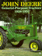 John Deere General Purpose Tractors, 1928-1953 - Letourneau, Peter