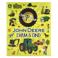 John Deere Kids Farm & Find (I Spy with My Little Eye)