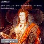 John Dowland: The Complete Solo Lute Music [SACD] - Jakob Lindberg (lute); Jakob Lindberg (orpharion)