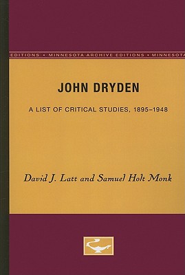 John Dryden: A List of Critical Studies, 1895-1948 - Monk, Samuel Holt