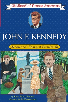 John F. Kennedy: America's Youngest President - Frisbee, Lucy Post