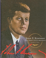 John F. Kennedy: Our Thirty-Fifth President - Harper, Judith E