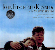John Fitzgerald Kennedy : as we remember him