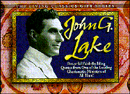 John G. Lake - Lake, John