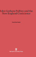 John Gorham Palfrey and the New England Conscience